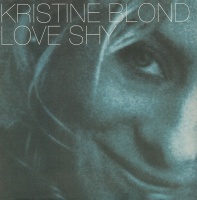 Kristine Blond &ndash; Love shy (1998)