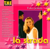 La Strada - Taka Jestem: The best La Strada - Taka Jestem: The best